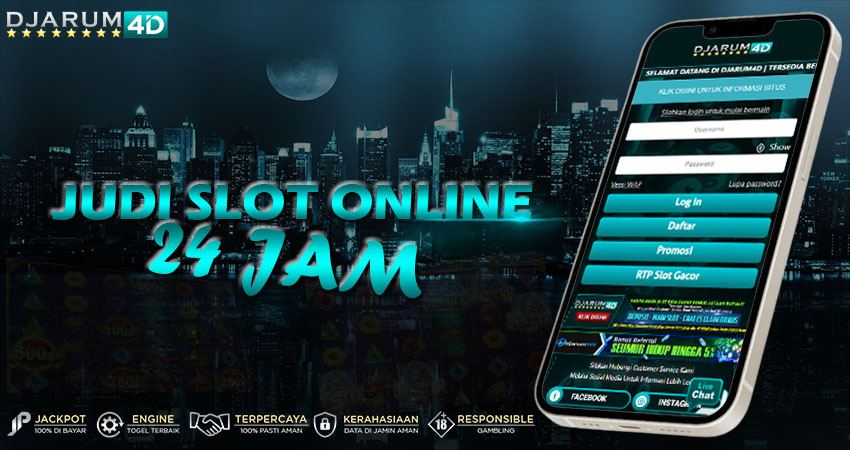 Judi Slot Online 24 Jam Djarum4d