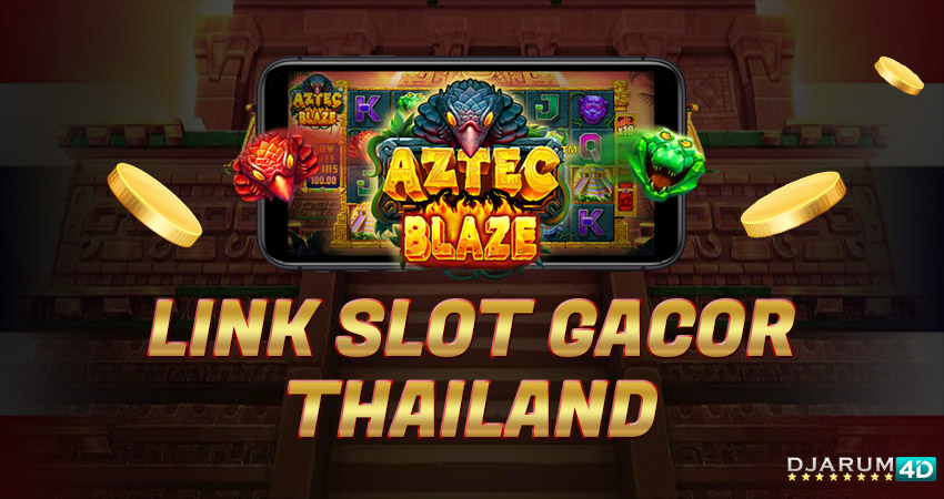 link Slot Gacor Thailand Di Djarum4d