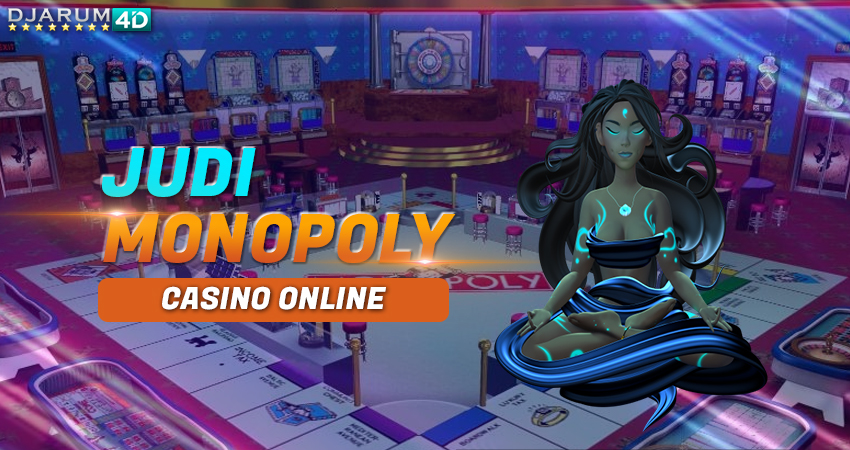 Judi Monopoly Casino Online